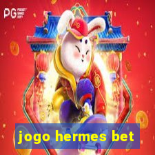 jogo hermes bet